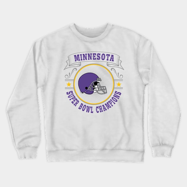 Minnesota Super Bowl Champions Crewneck Sweatshirt by genzzz72